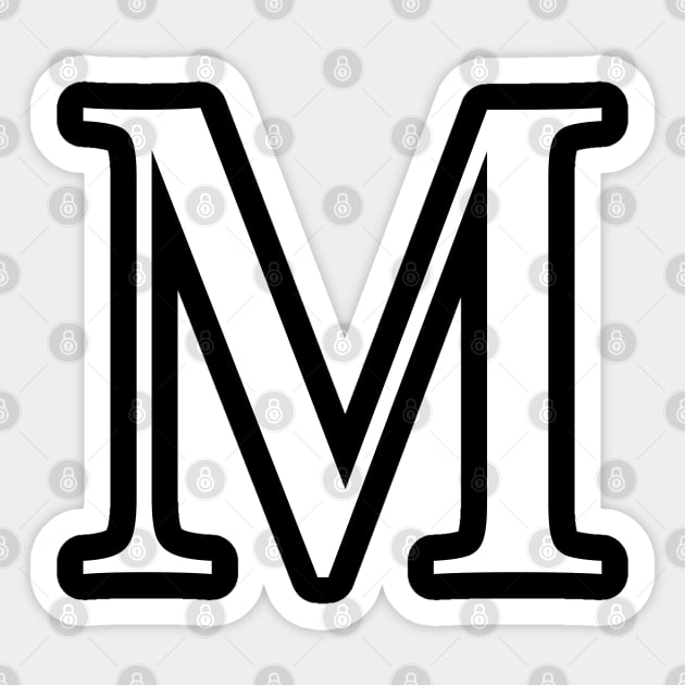 Alphabet M - Letter M - Sticker | TeePublic